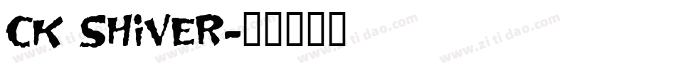 CK Shiver字体转换
